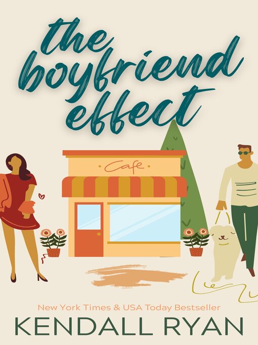 Title details for The Boyfriend Effect by Kendall Ryan - Available